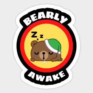 Bearly Awake - Cute Bear Pun Sticker